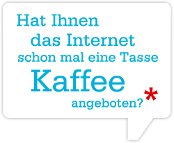 Hat Ihnen das Internet schon mal eine Tasse Kaffee angeboten?